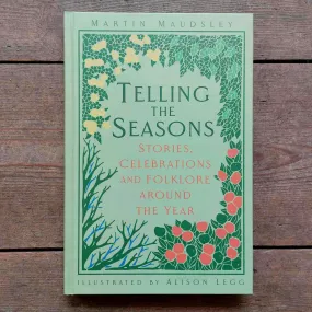 Telling the Seasons - Martin Maudsley